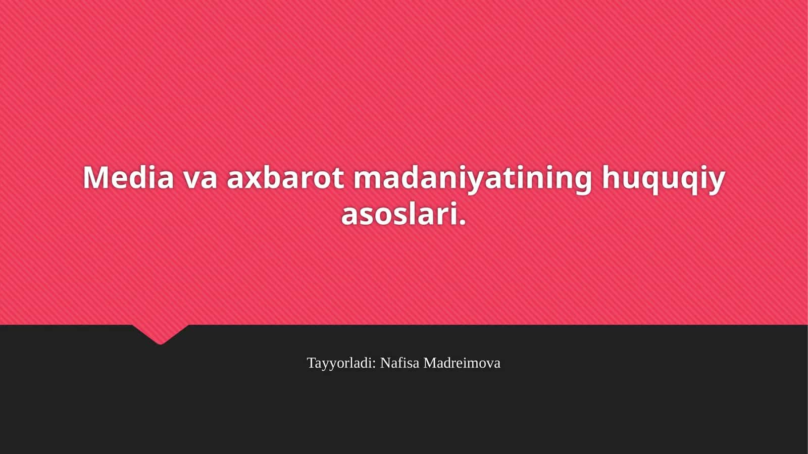 Media va axbarot madaniyatining huquqiy asoslari