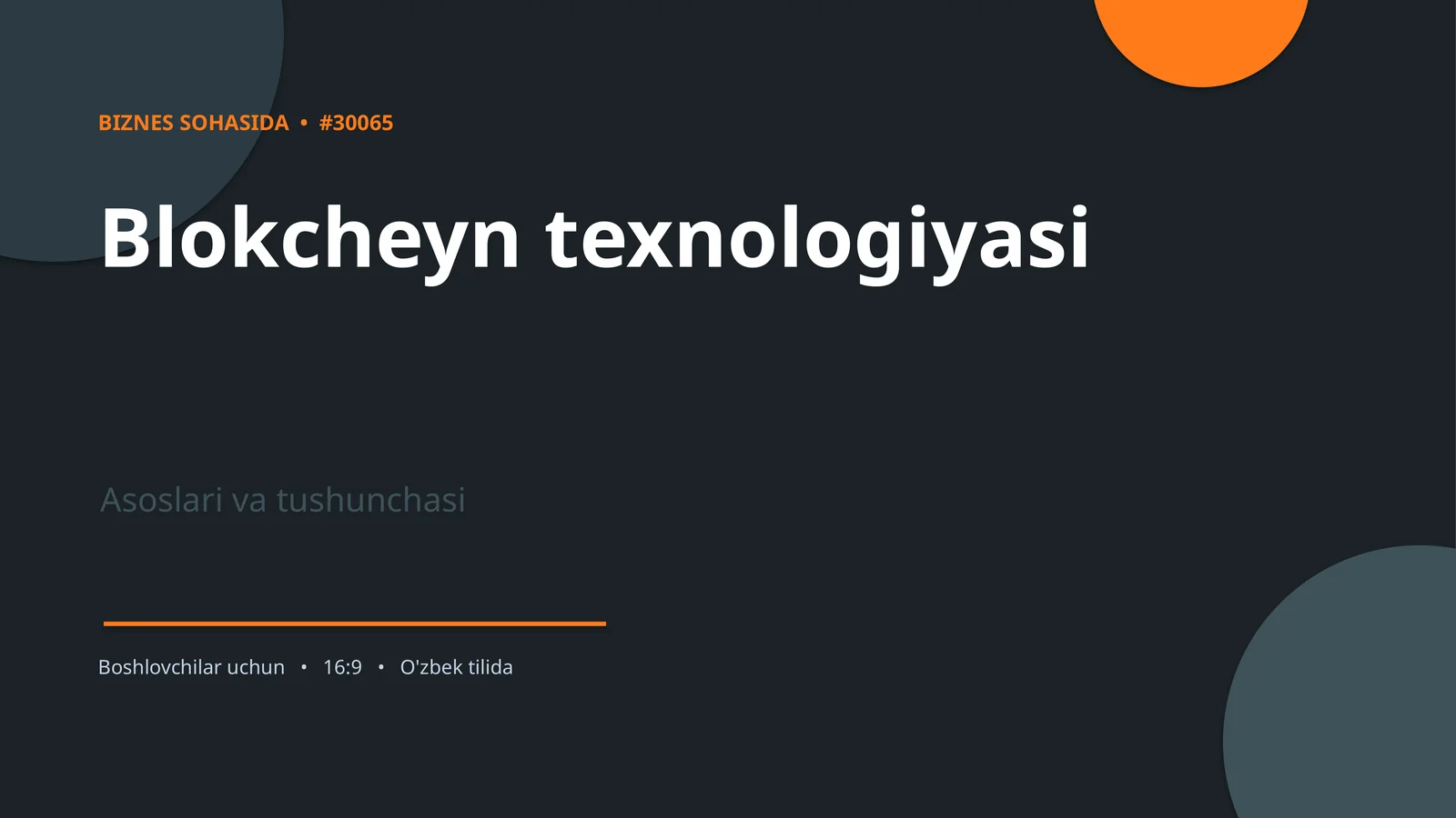 Blokcheyn texnologiyasi Asoslari va tushunchasi
