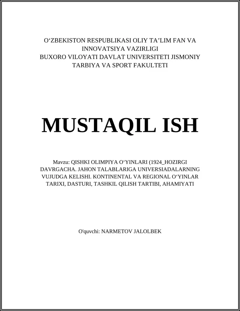 QISHKI OLIMPIYA OʻYINLARI (1924_HOZIRGI DAVRGACHA. JAHON TALABLARIGA UNIVERSIADALARNING VUJUDGA KELISHI. KONTINENTAL VA REGIONAL OʻYINLAR TARIXI, DASTURI, TASHKIL QILISH TARTIBI, AHAMIYATI