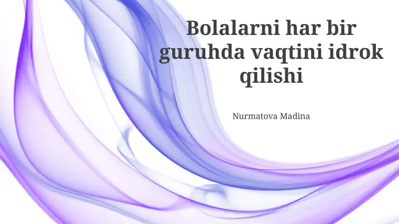 Bolalarni har bir guruhda vaqtini idrok qilishi