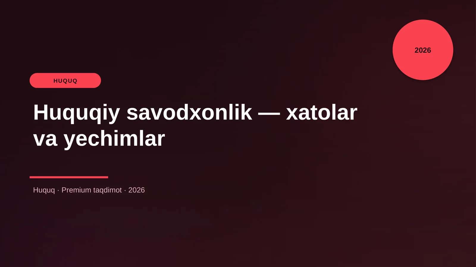 Huquqiy savodxonlik — xatolar va yechimlar