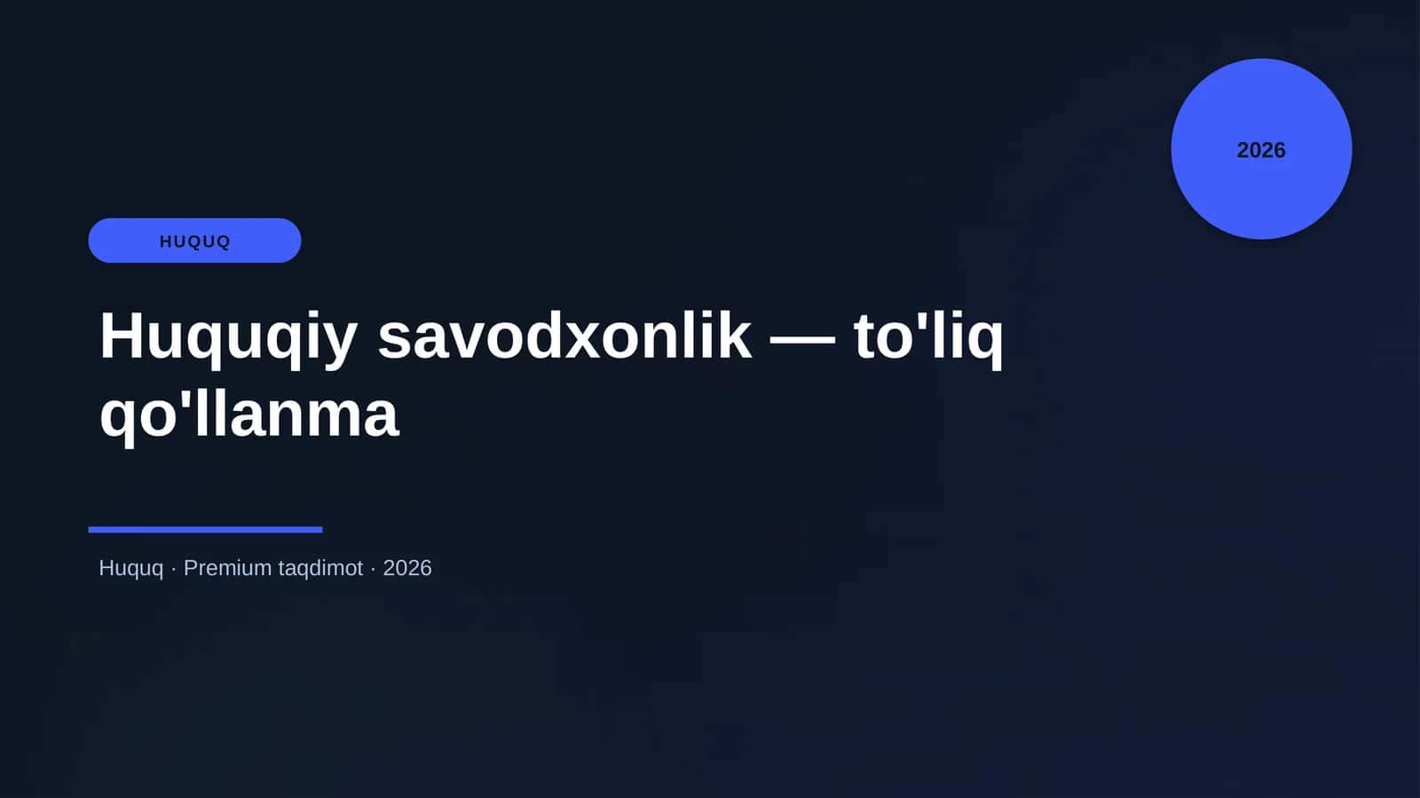 Huquqiy savodxonlik — to'liq qo'llanma
