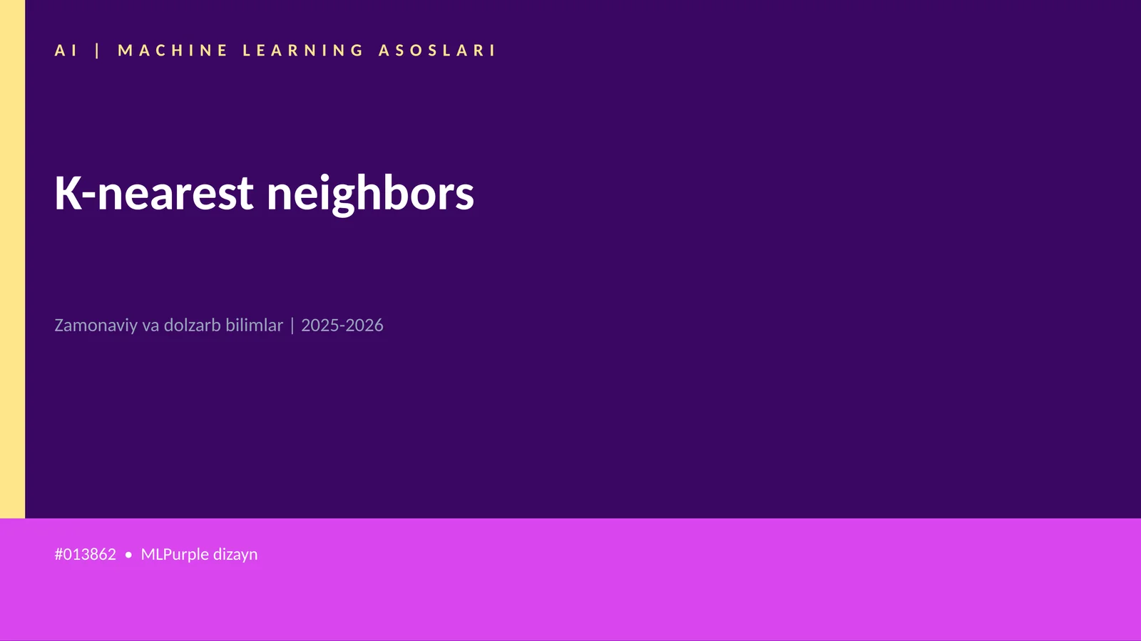 AI | MACHINE LEARNING ASOSLARI