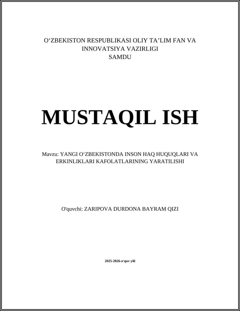 YANGI O‘ZBEKISTONDA INSON HAQ HUQUQLARI VA ERKINLIKLARI KAFOLATLARINING YARATILISHI