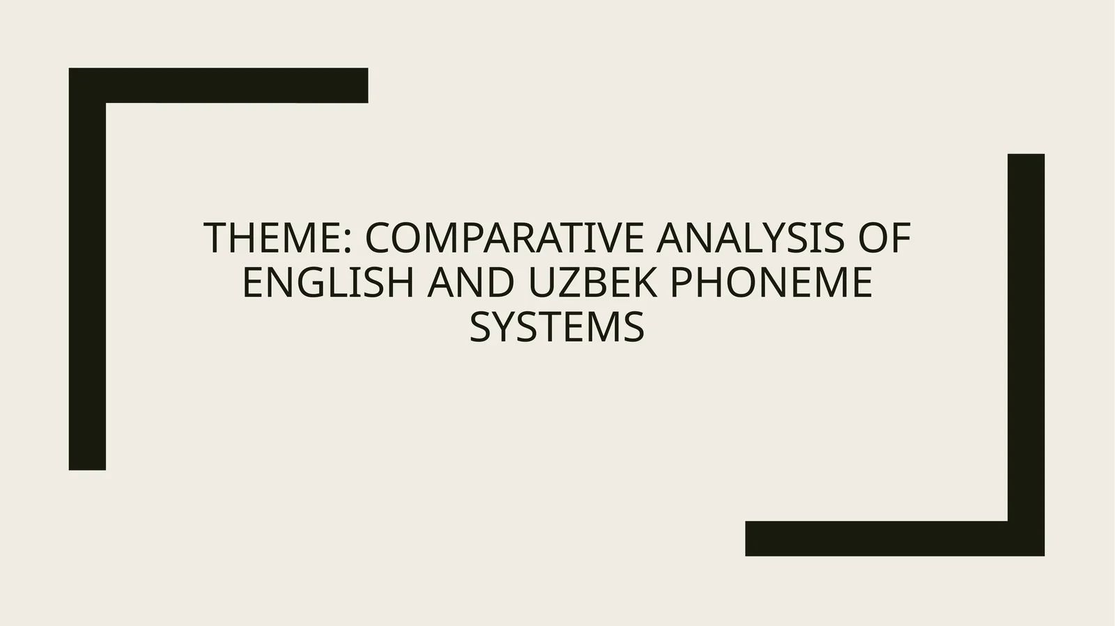 Comparative Analysis of English and Uzbek Phoneme Systems