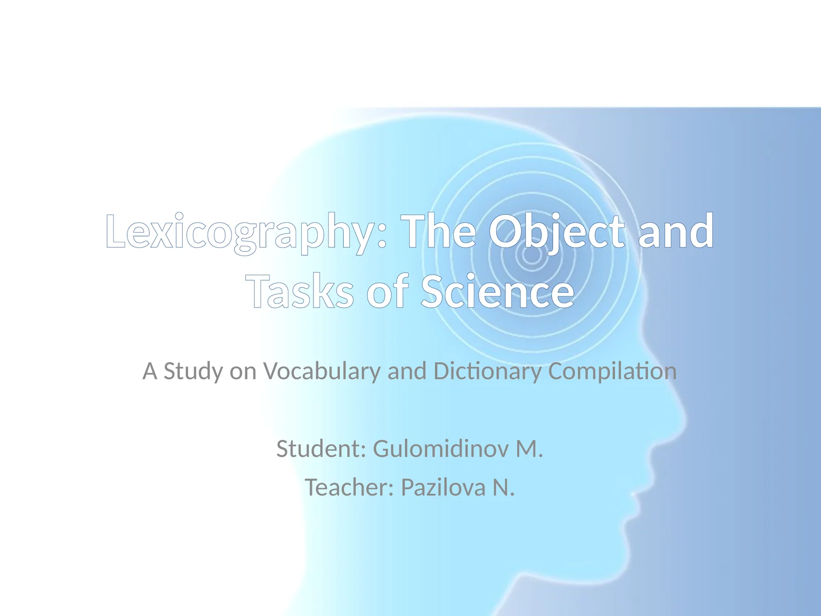 Lexicography: The Object and Tasks of Science