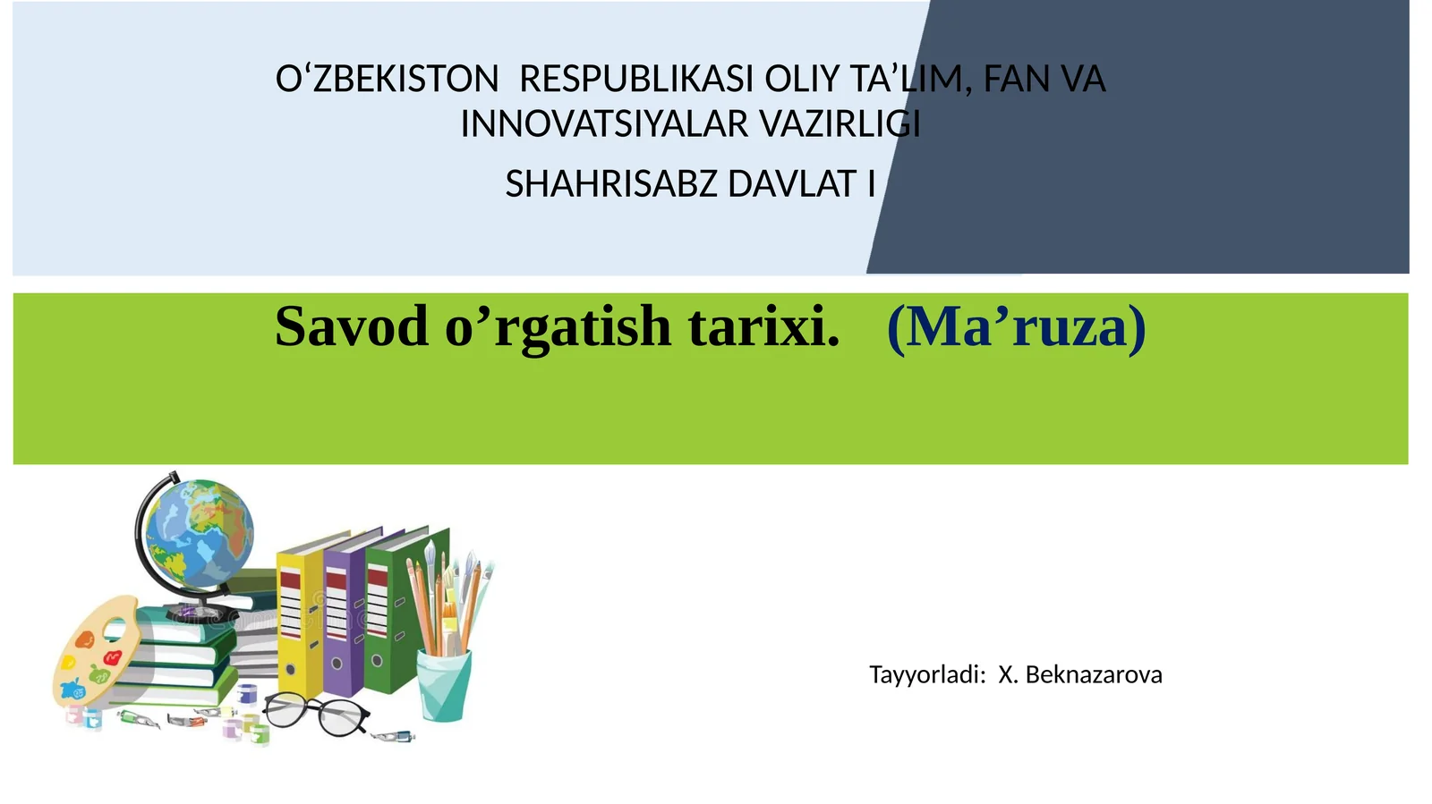 Savod o’rgatish tarixi. (Ma’ruza)