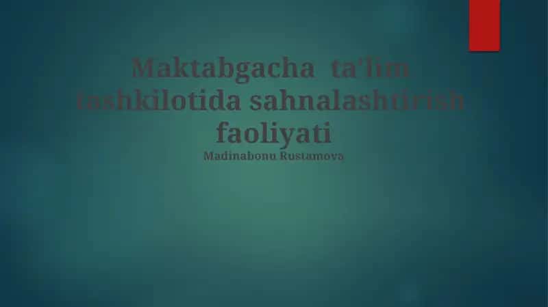 Maktabgacha ta'lim tashkilotida sahnalashtirish faoliyati