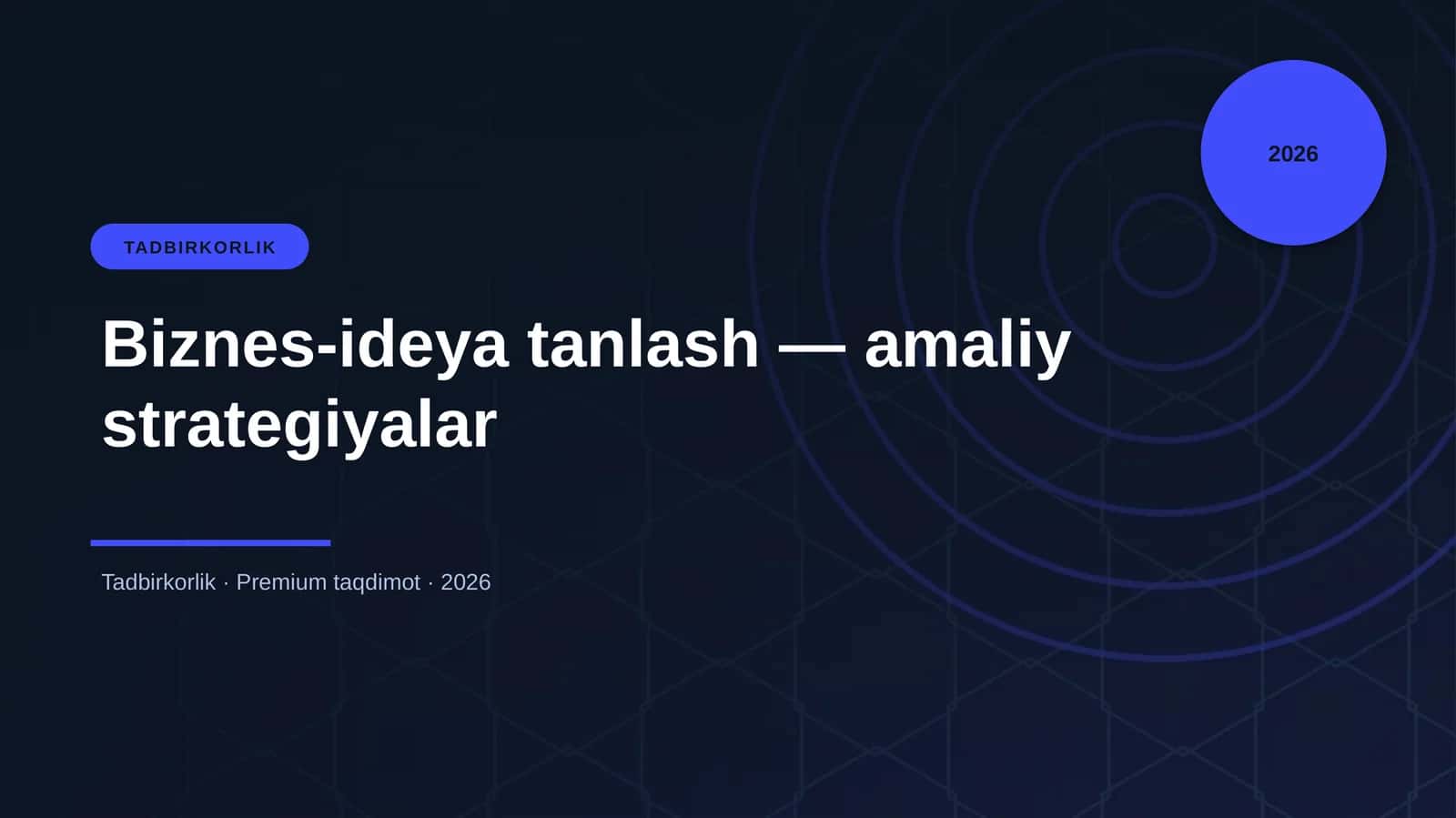 Biznes-ideya tanlash — amaliy strategiyalar