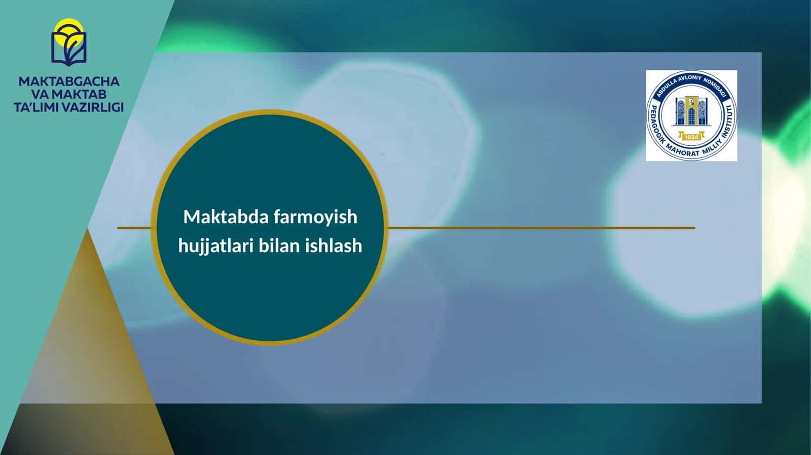 Maktabda farmoyish hujjatlari bilan ishlash