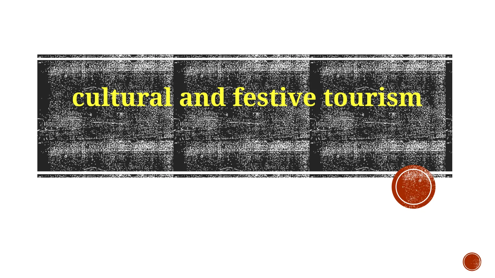 Cultural Tourism: Unveiling Traditions