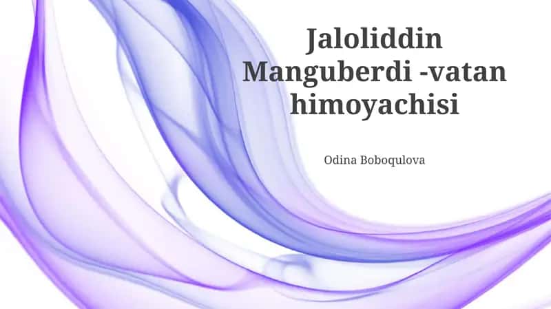Jaloliddin Manguberdi -vatan himoyachisi
