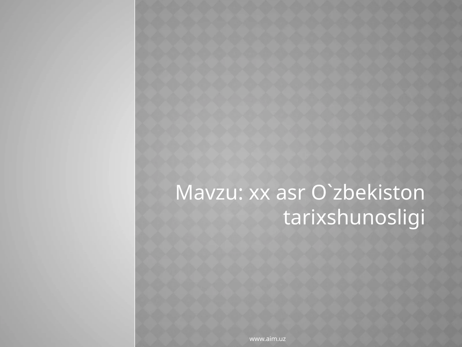 xxasr O`zbekiston tarix shunosligi