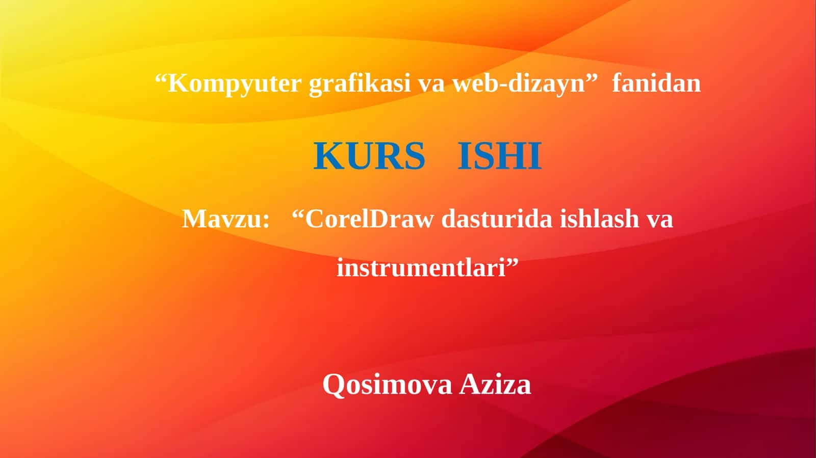 CorelDraw dasturida ishlash va instrumentlari