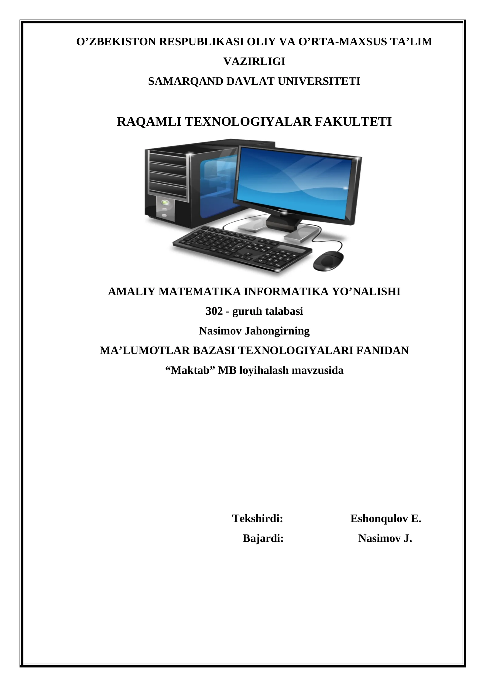 MA’LUMOTLAR BAZASI TEXNOLOGIYALARI FANIDAN KURS ISHI