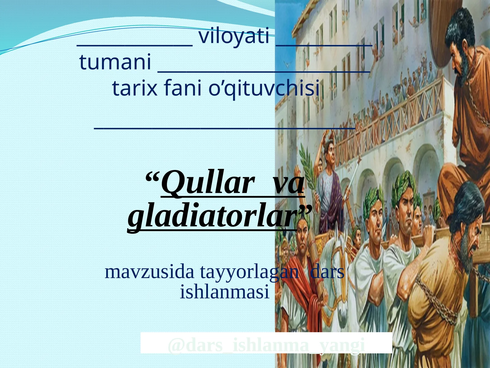 Qullar va gladiatorlar