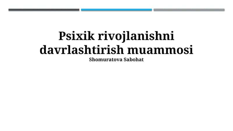 Psixik rivojlanishni davrlashtirish muammosi