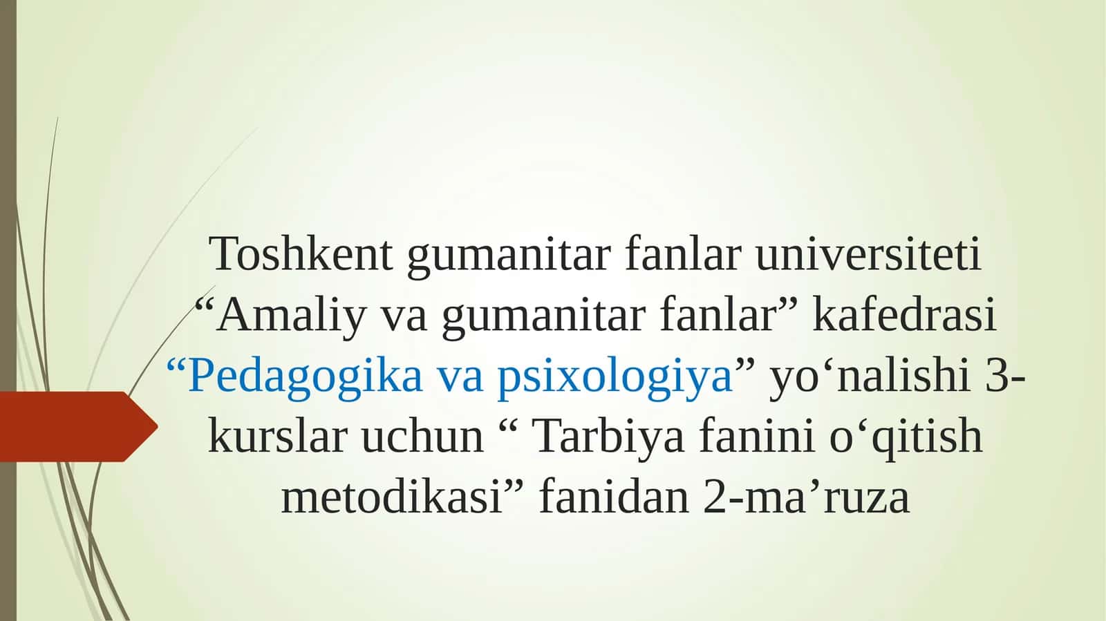 Tarbiya fanini o‘qitish metodikasi