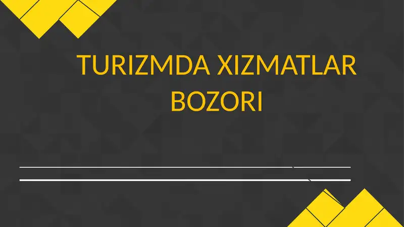 TURIZMDA XIZMATLAR BOZORI