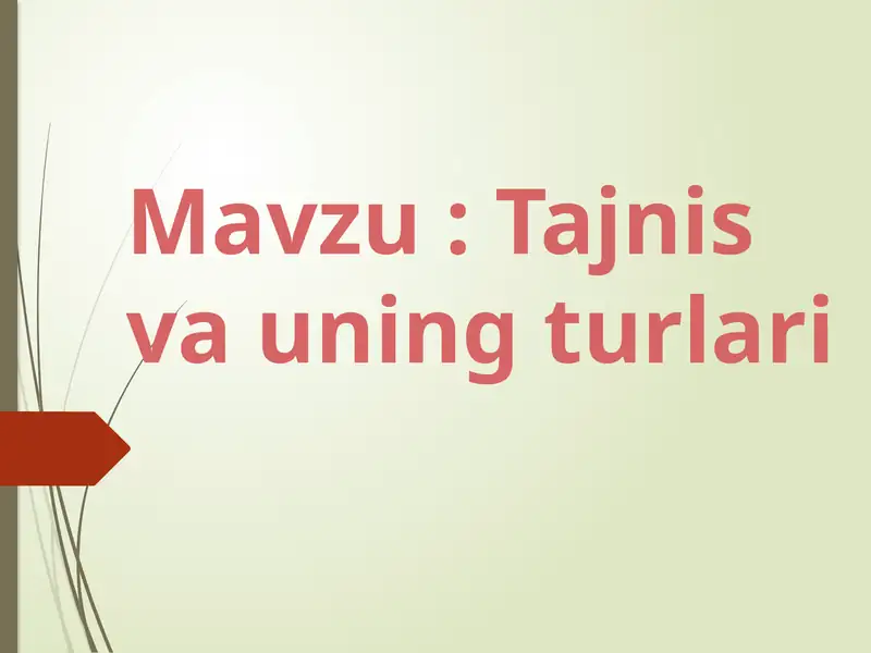 Tajnis va uning turlari