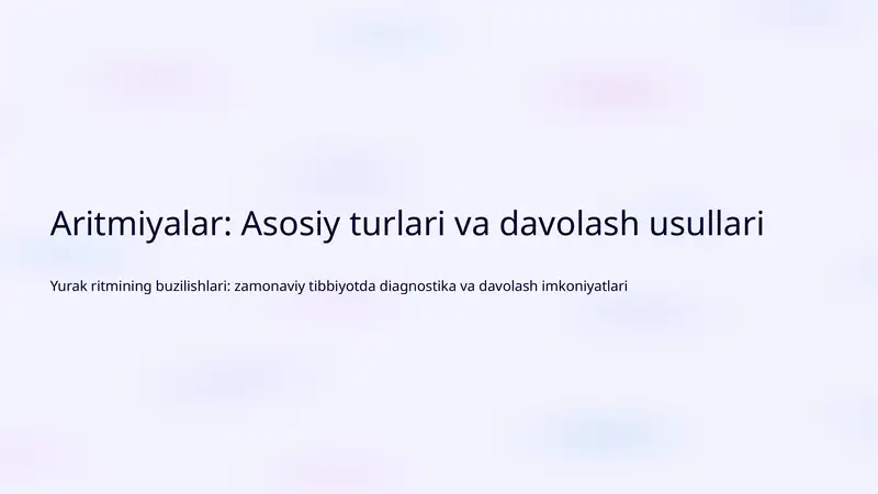 Aritmiyalar: Asosiy turlari va davolash usullari