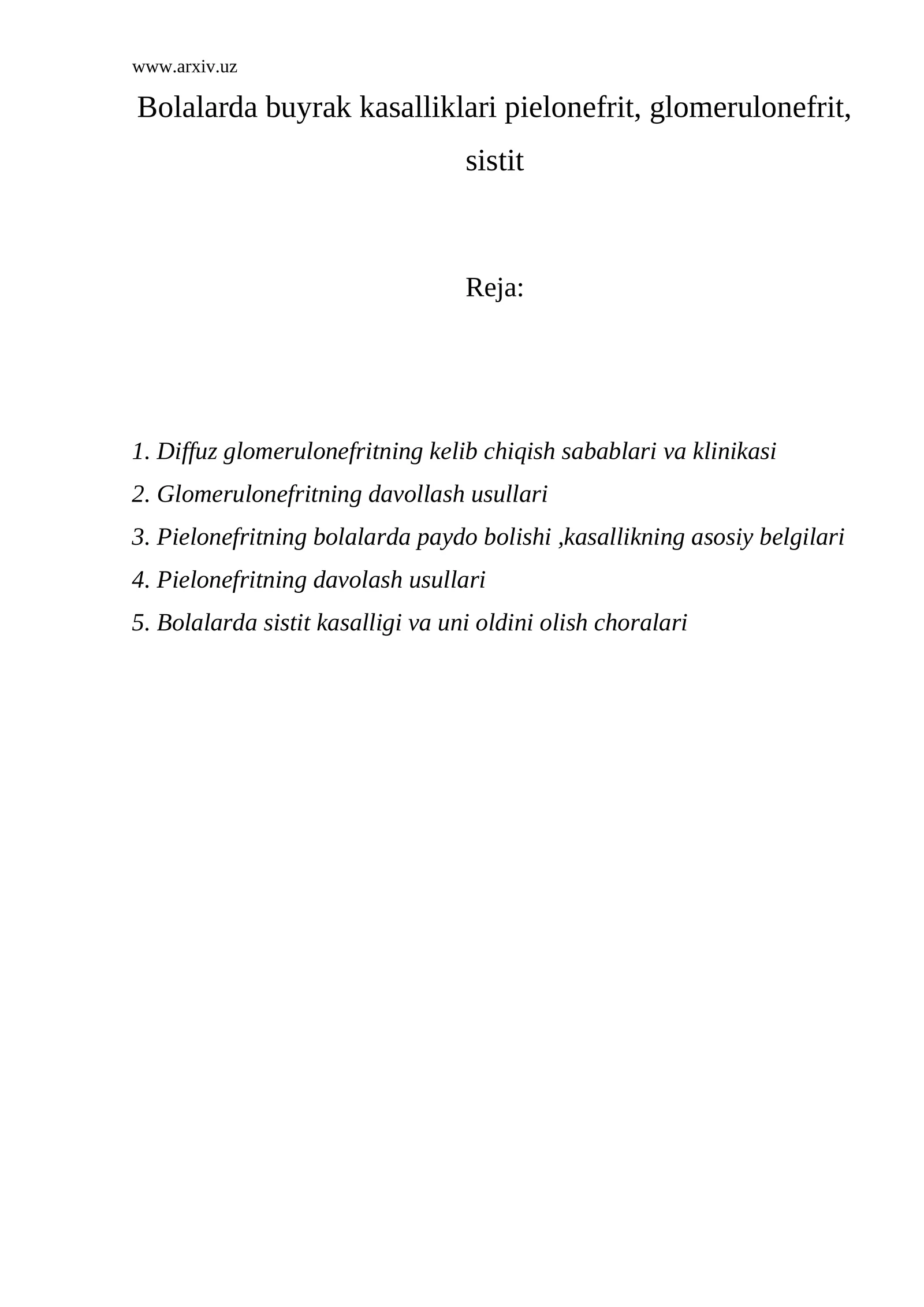 Bolalarda buyrak kasalliklari pielonefrit, glomerulonefrit, sistit
