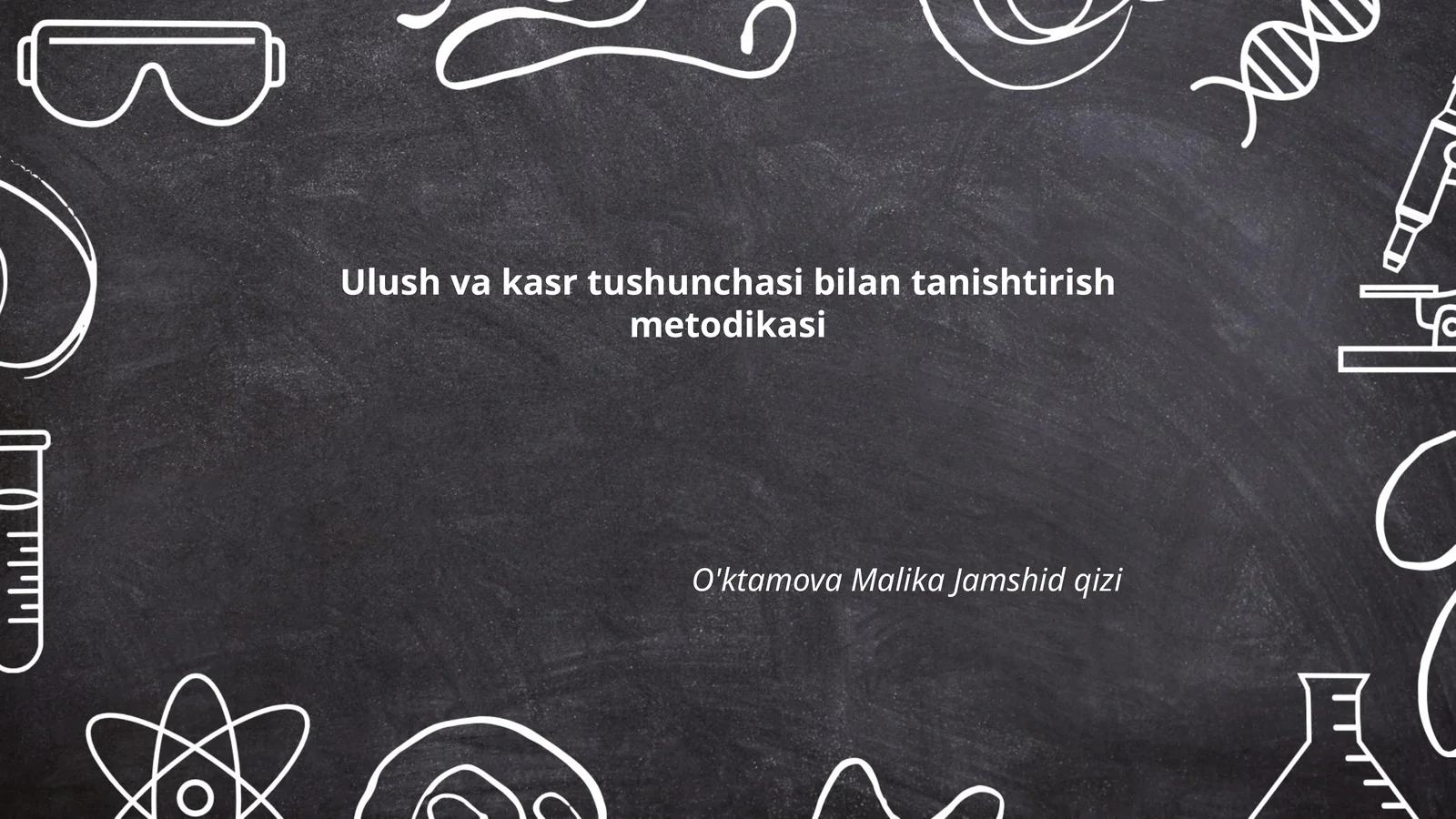 Ulush va kasr tushunchasi bilan tanishtirish metodikasi