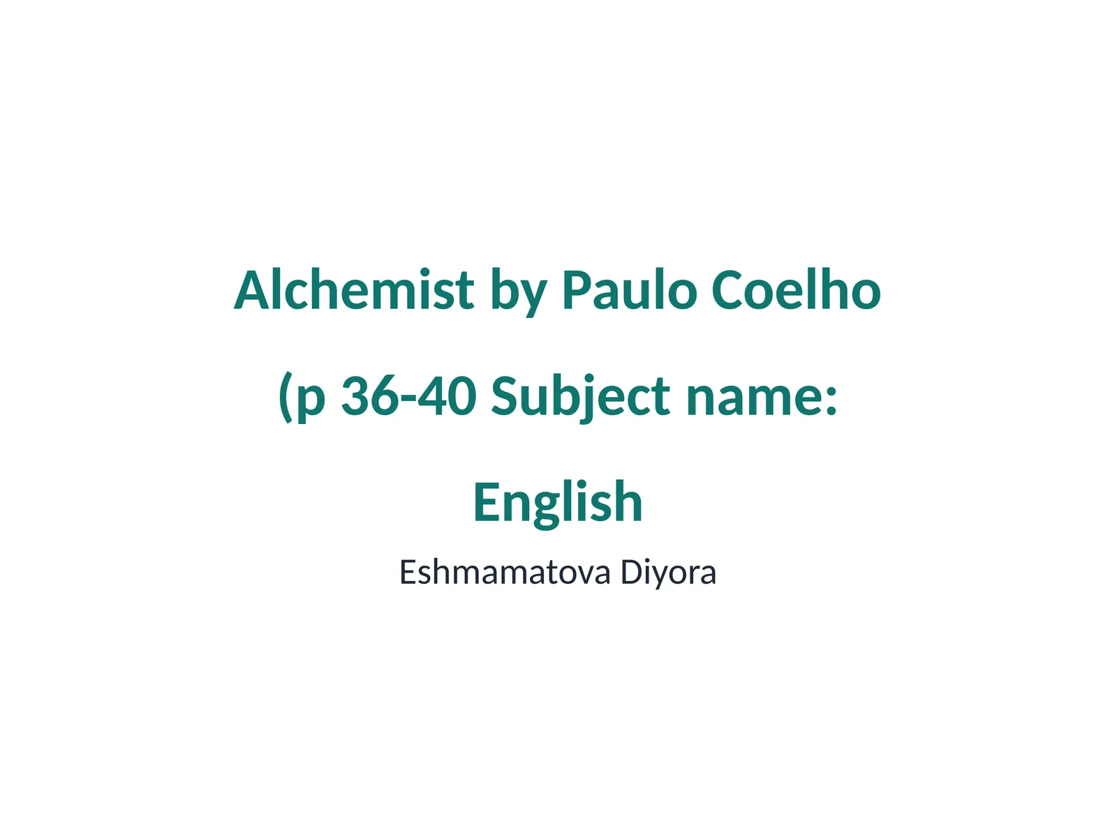 Alchemist by Paulo Coelho