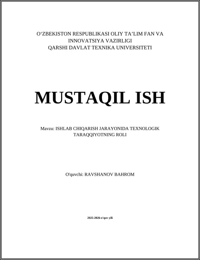 ISHLAB CHIQARISH JARAYONIDA TEXNOLOGIK TARAQQIYOTNING ROLI