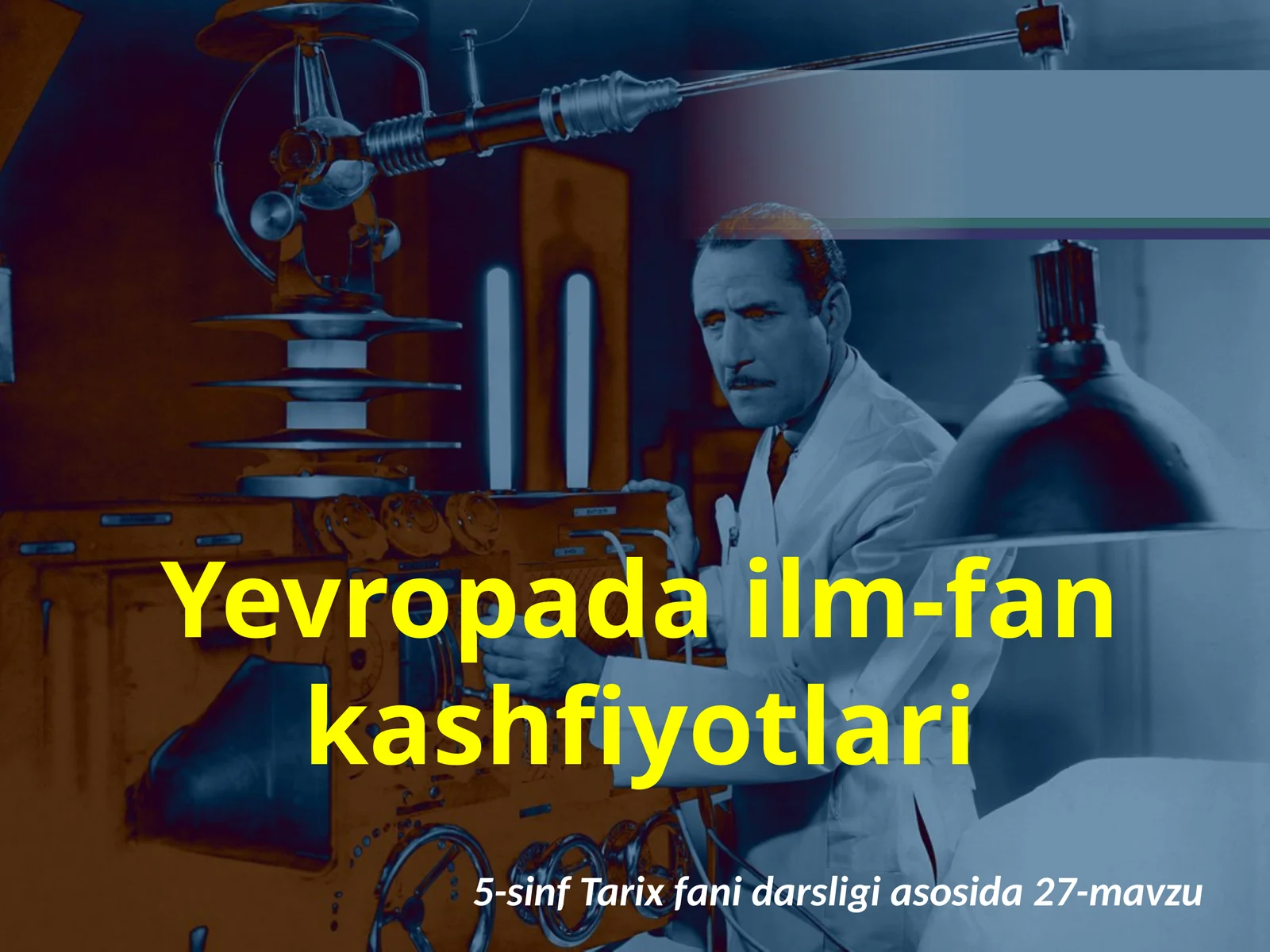 yevropada ilm fan kashfiyotlari
