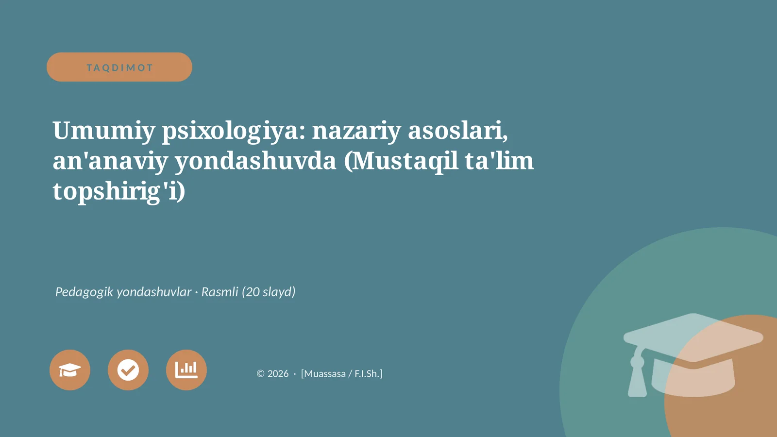 Umumiy psixologiya: nazariy asoslari, an'anaviy yondashuvda (Mustaqil ta'lim topshirig'i)