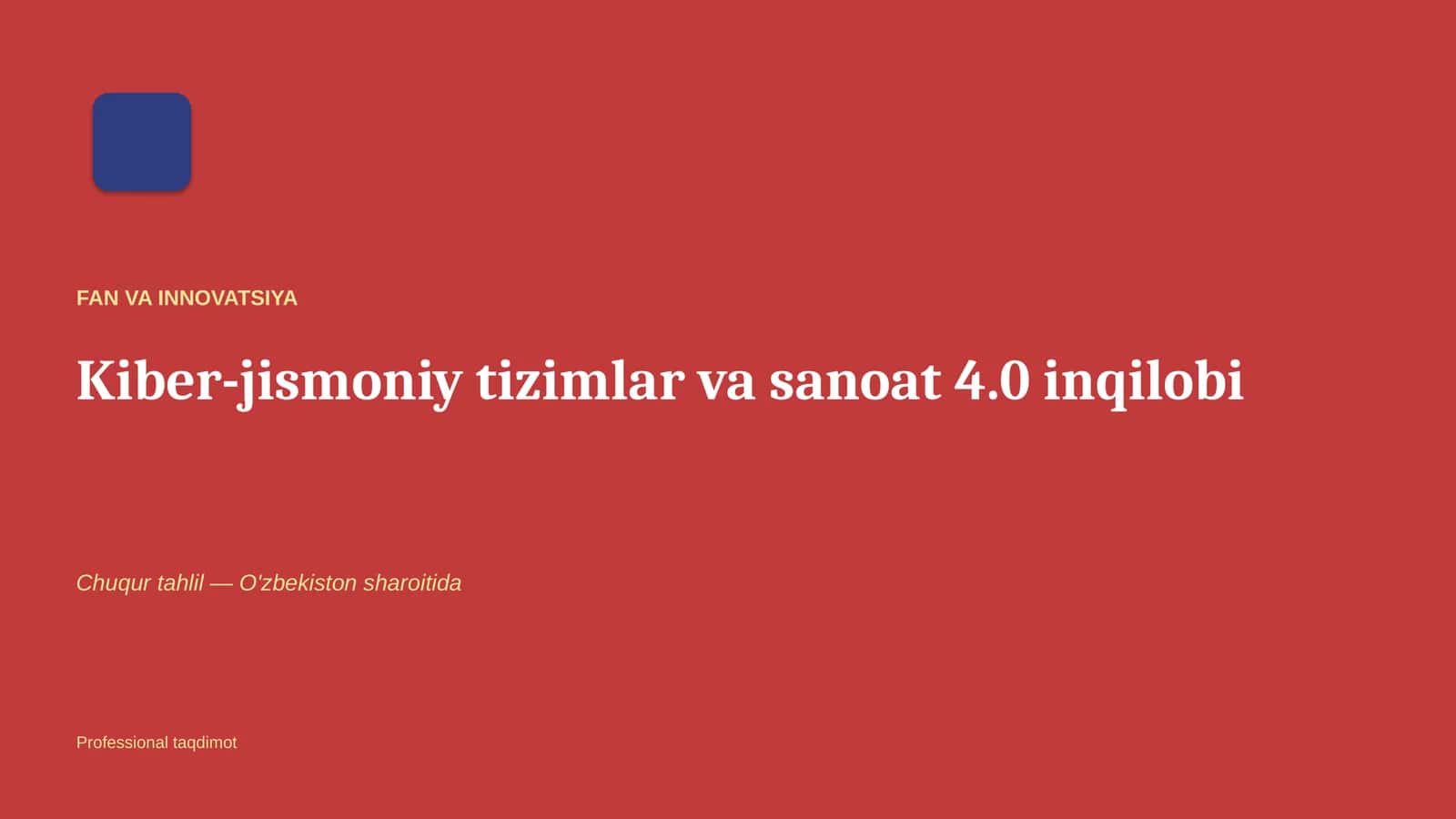 Kiber-jismoniy tizimlar va sanoat 4.0 inqilobi