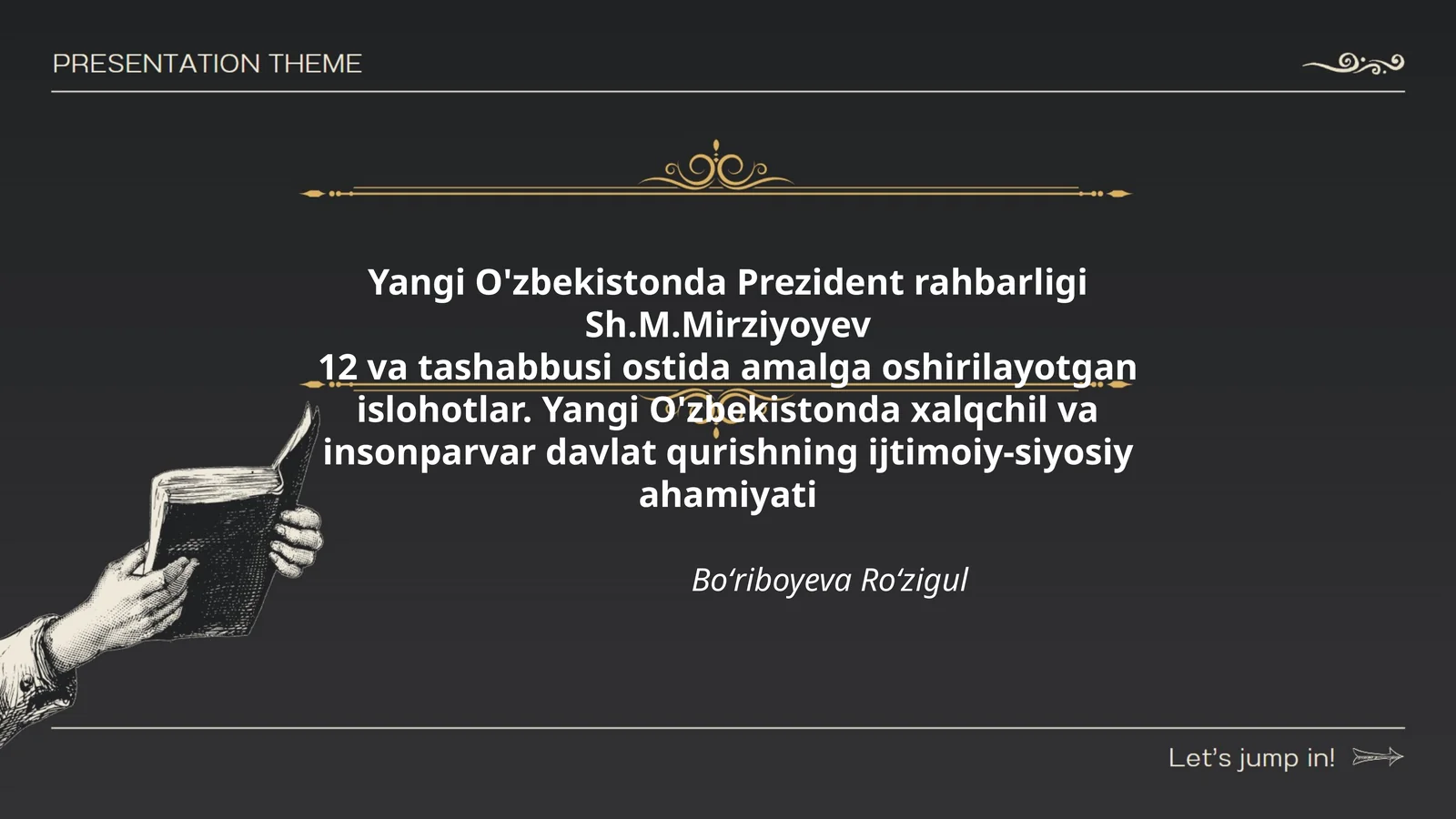Yangi O'zbekistonda Prezident rahbarligi Sh.M.Mirziyoyev