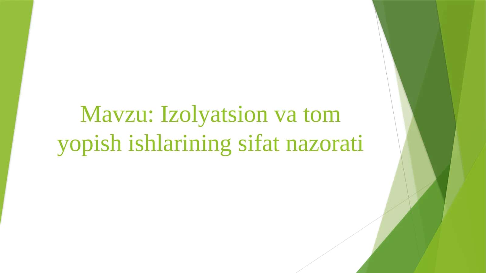 Izolyatsion va Tomyopishishlarining Sifatnazorati