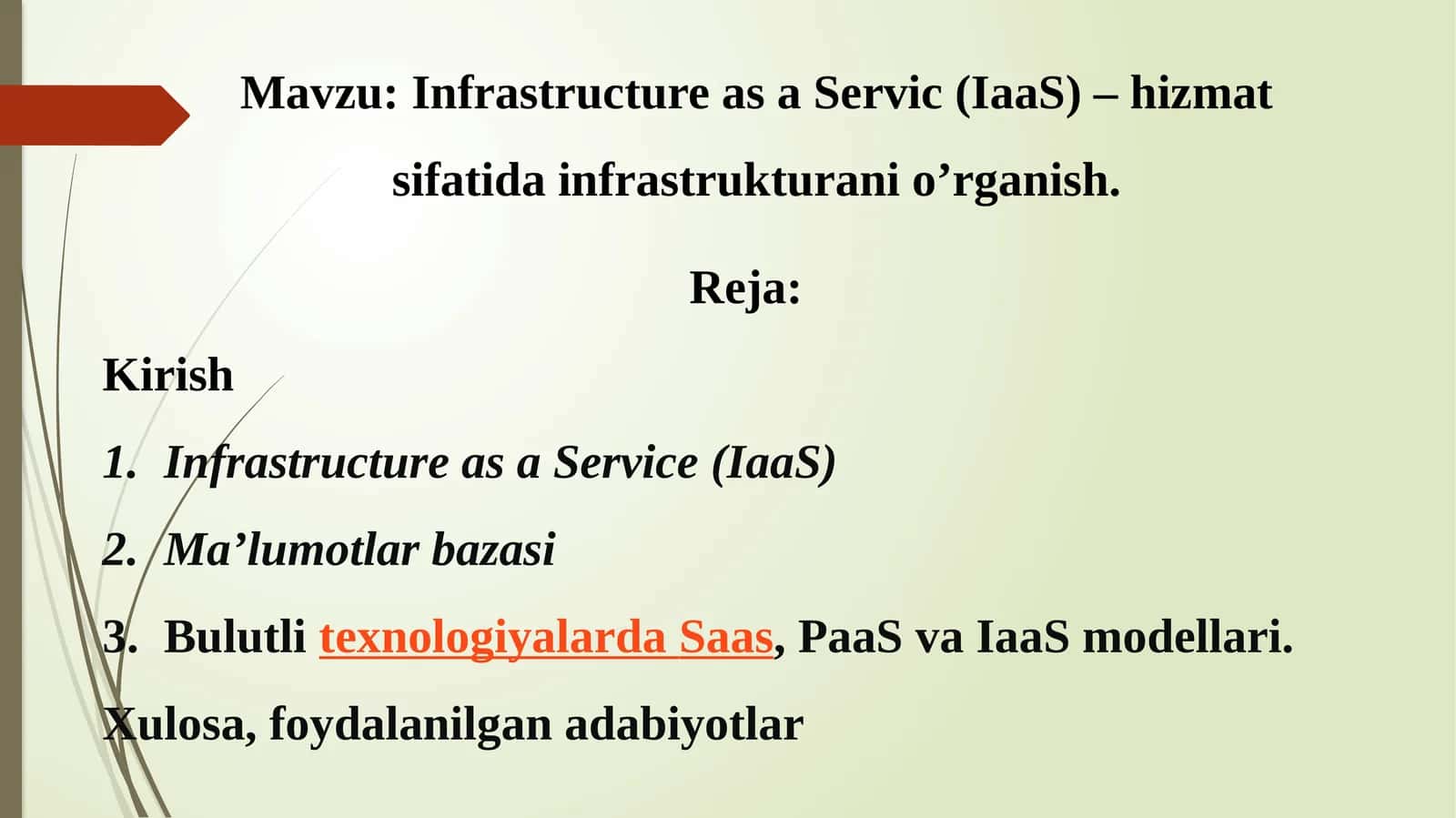 InfrastructureasaServic(IaaS) –hizmatsifatidainfrastrukturanio’rganish