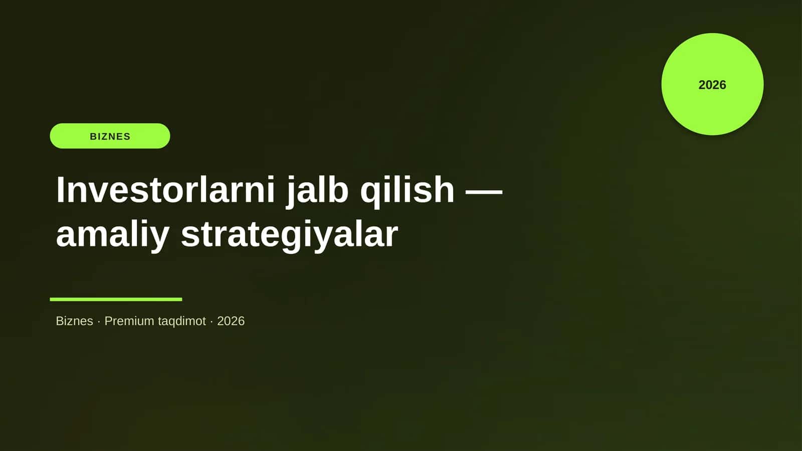 Investorlarni jalb qilish — amaliy strategiyalar