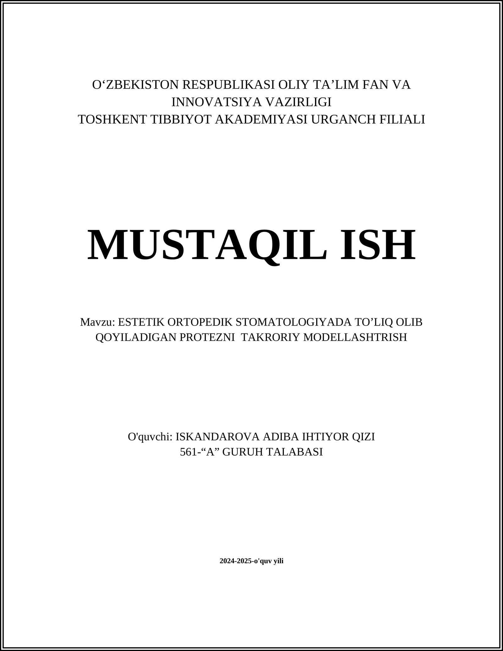 ESTETIK ORTOPEDIK STOMATOLOGIYADA TO’LIQ OLIB QOYILADIGAN PROTEZNI TAKRORIY MODELLASHTRISH