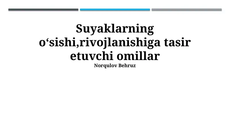Suyaklarning oʻsishi,rivojlanishiga tasir etuvchi omillar