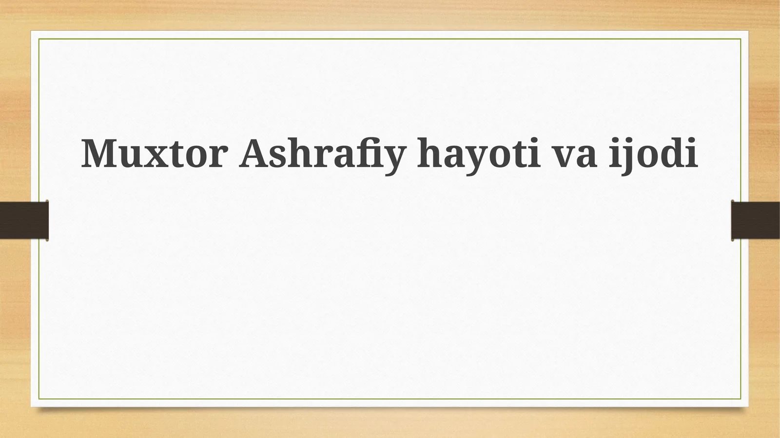 MuxtorAshrafiyhayotivaijodi