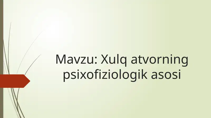 Xulq atvorning psixofiziologik asosi