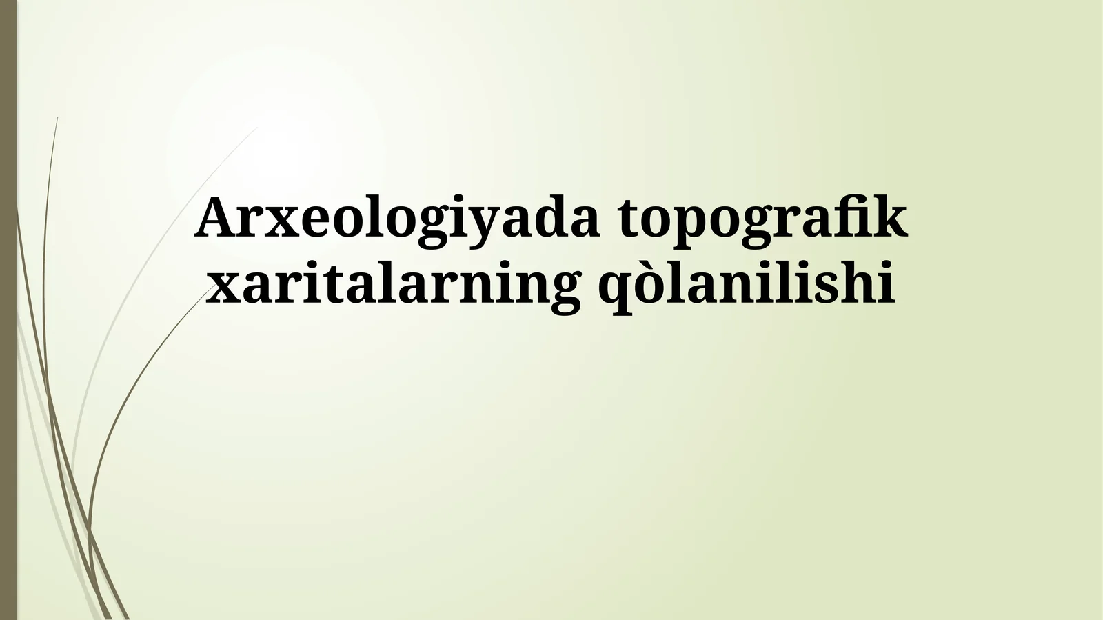 Topografik Xaritalarning Arxeologiyadagi Asosiy Qo'llanilishi