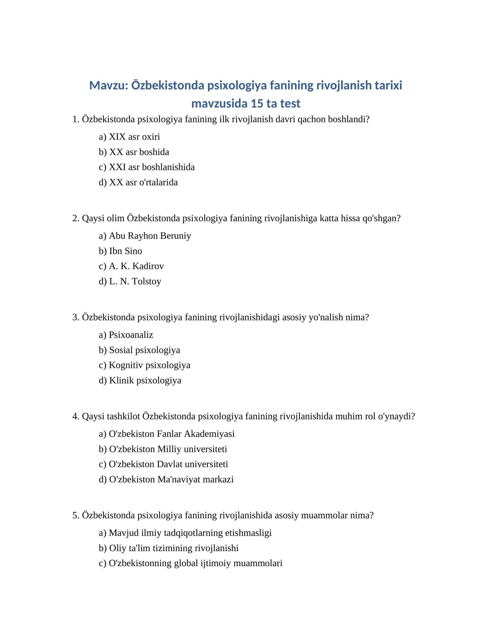 Ōzbekistonda psixologiya fanining rivojlanish tarixi mavzusida 15 ta test