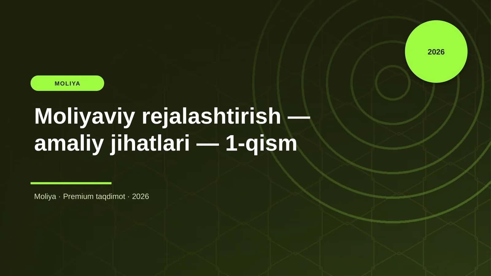Moliyaviy rejalashtirish — amaliy jihatlari — 1-qism