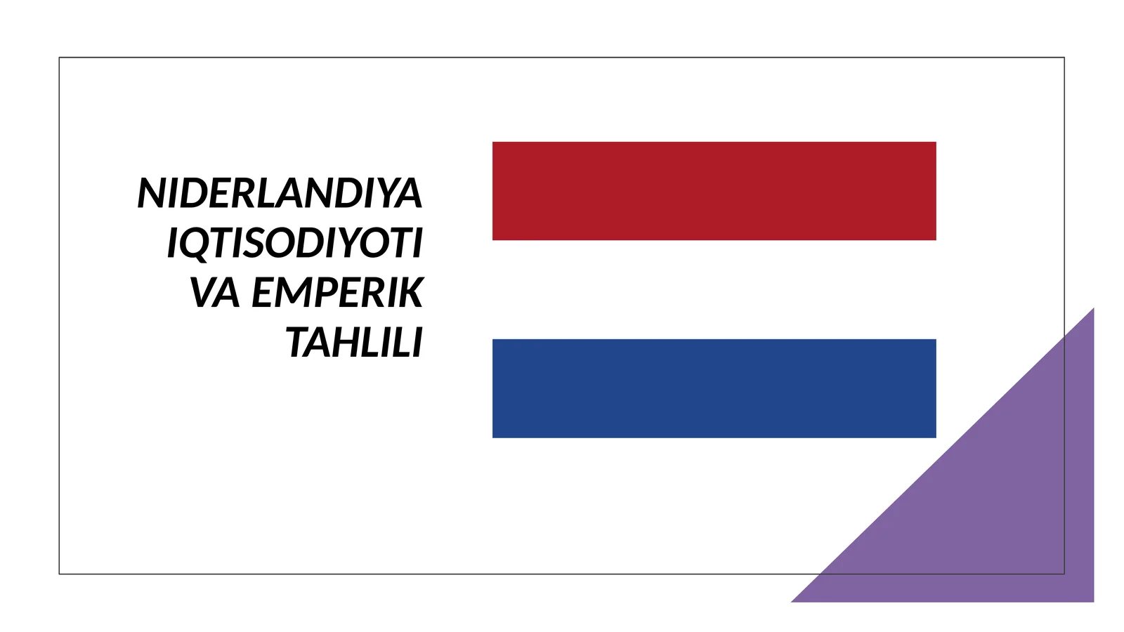 Niderlandiya iqtisodiyoti va emperik tahlili