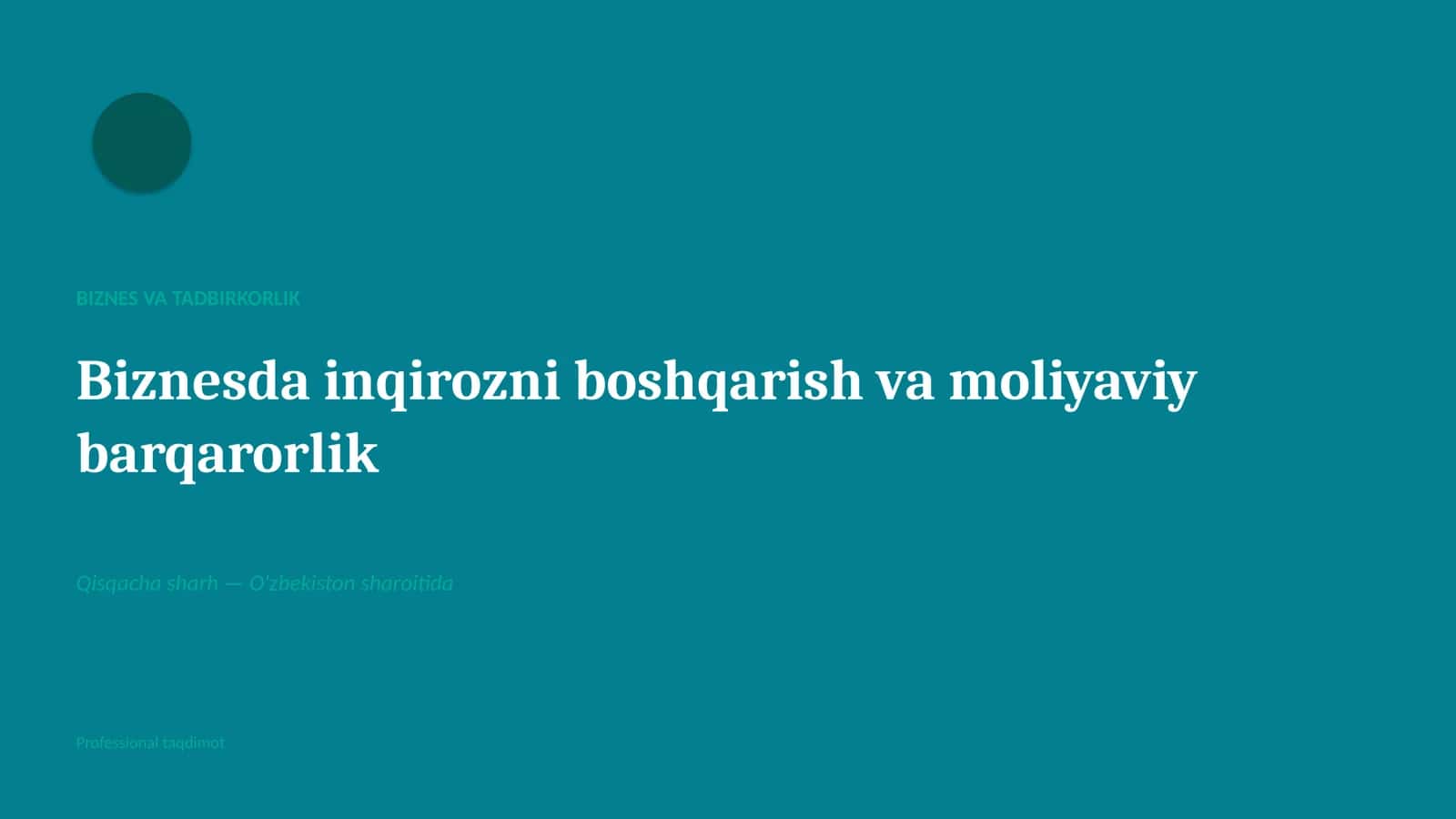 Biznesda inqirozni boshqarish va moliyaviy barqarorlik