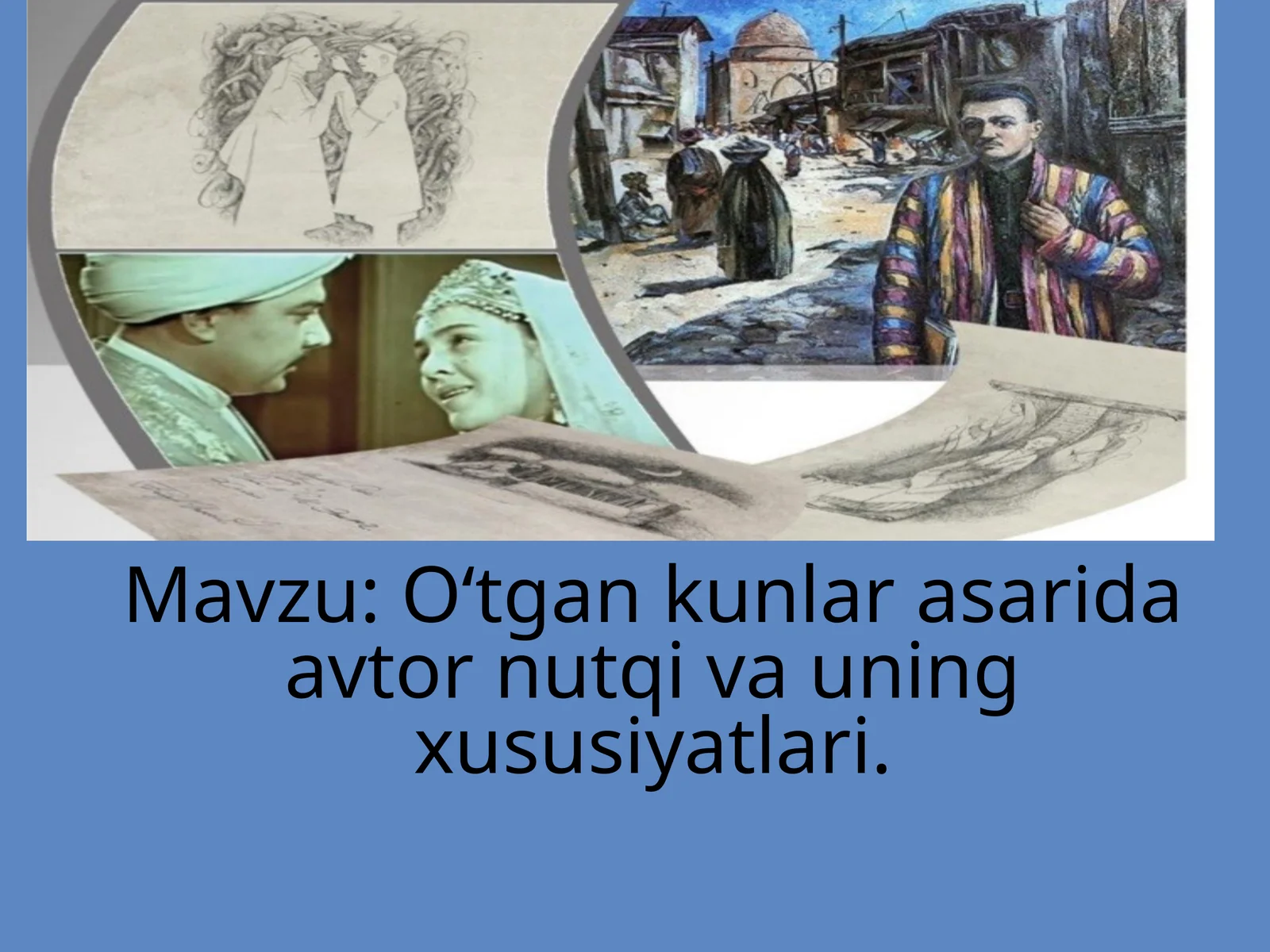O‘tgan kunlar asarida avtor nutqi va uning xususiyatlari