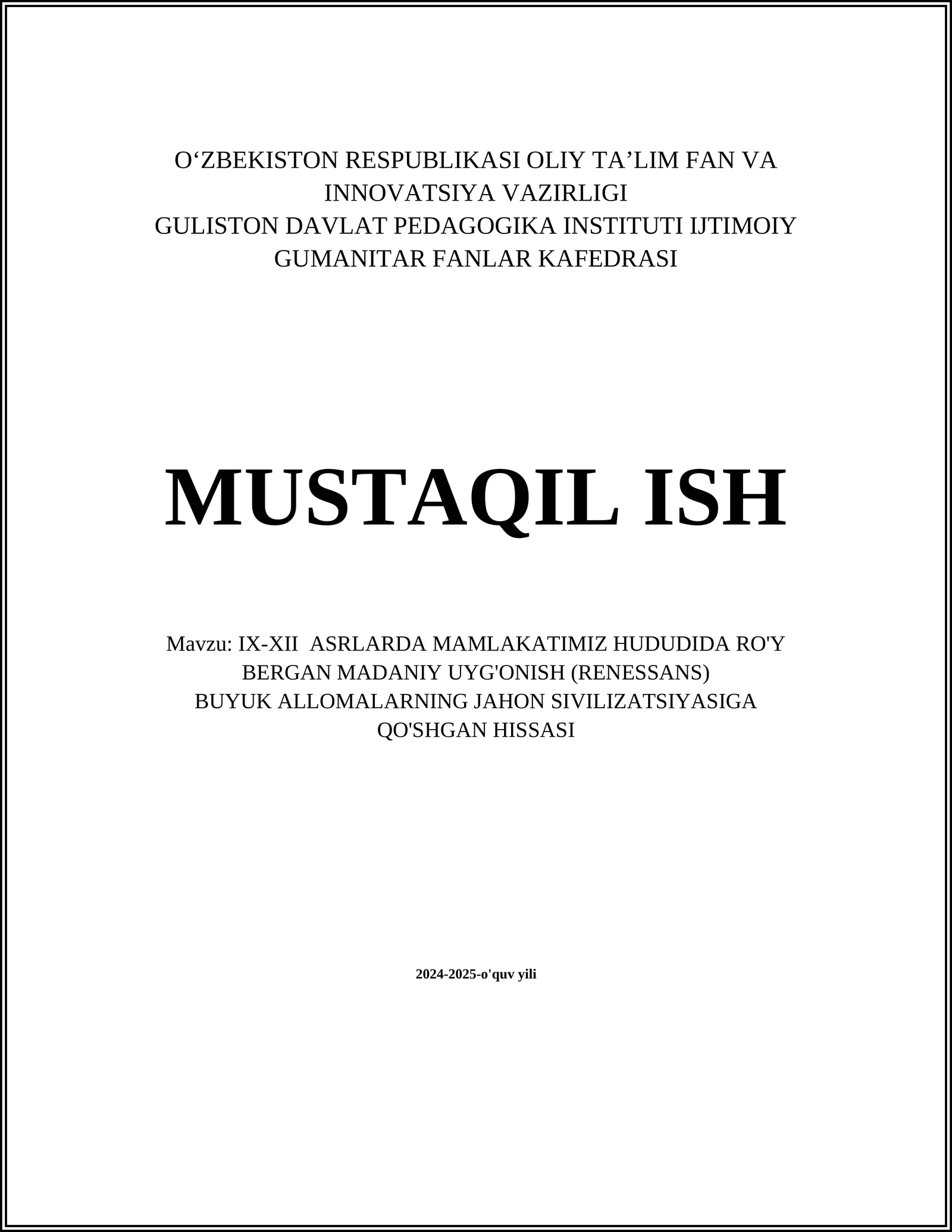 IX-XII ASRLARDA MAMLAKATIMIZ HUDUDIDA RO'Y BERGAN MADANIY UYG'ONISH (RENESSANS)