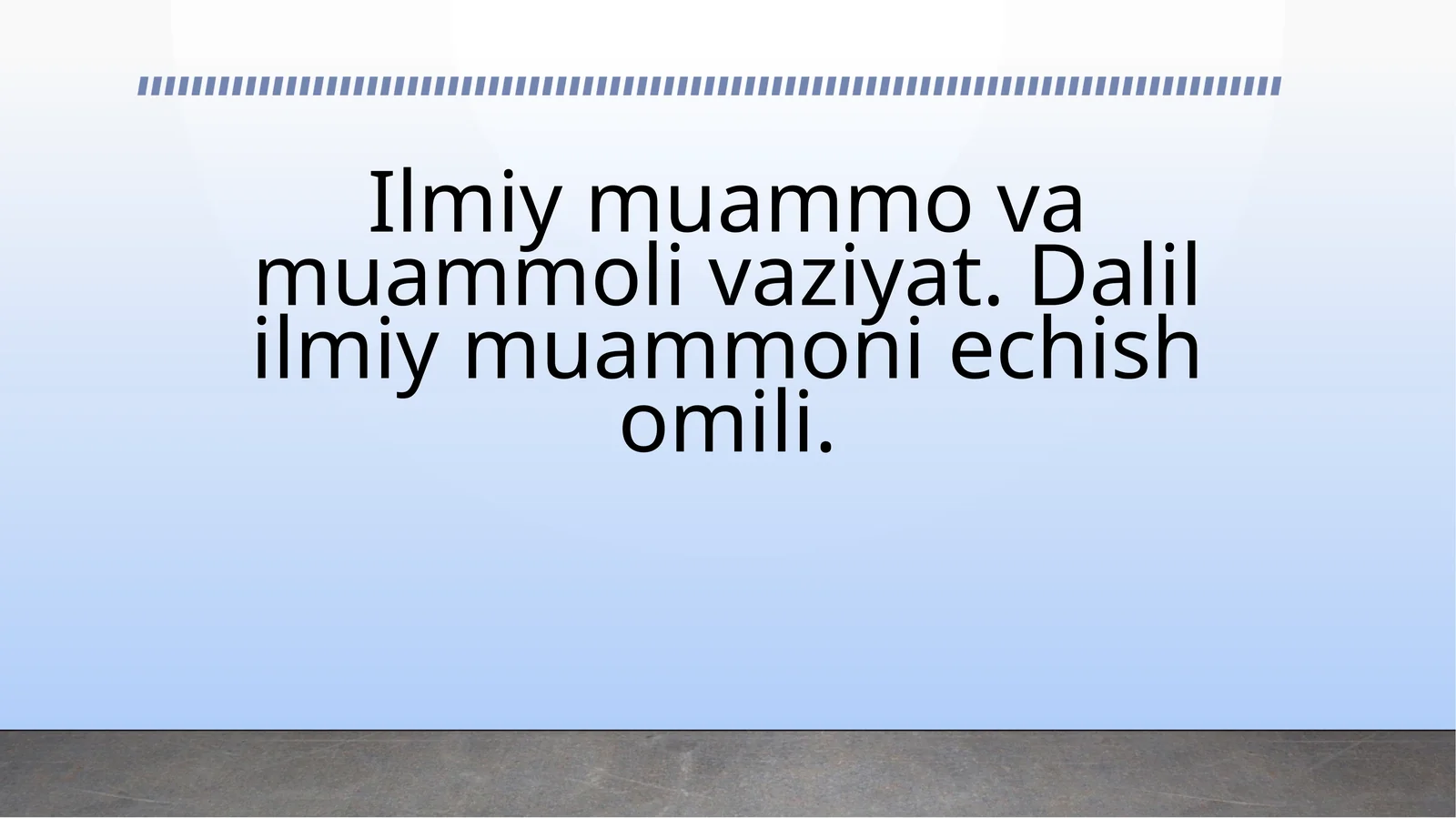 Ilmiy muammo va muammoli vaziyat