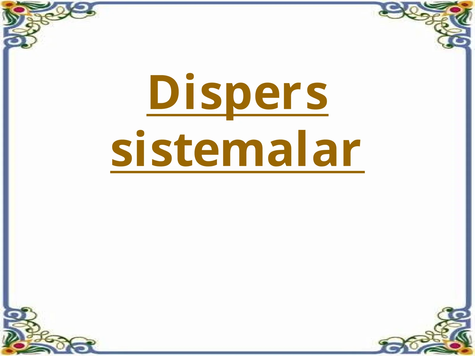 Dispers sistemalar