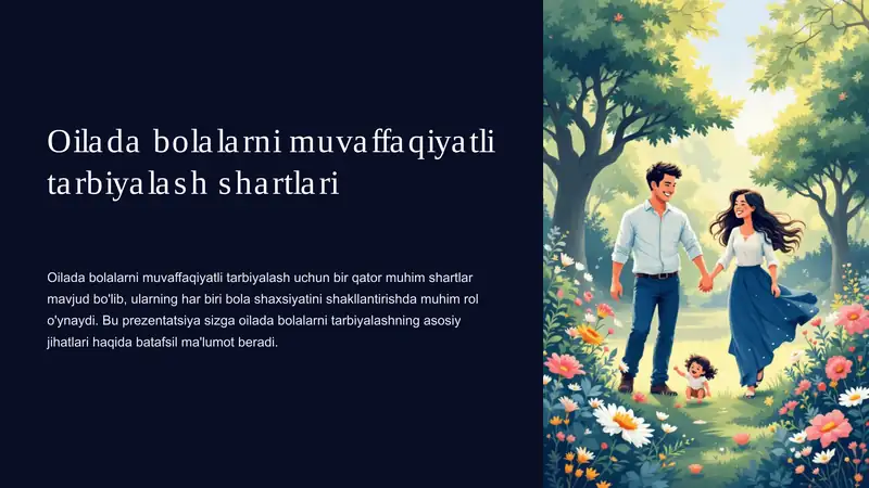 Oilada bolalarni muvaffaqiyatli tarbiyalash shartlari